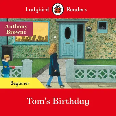 Ladybird Readers Livello Principiante - Il compleanno di Tom (ELT Graded Reader) - Ladybird Readers Beginner Level - Tom's Birthday (ELT Graded Reader)