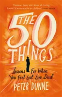50 cose - Lezioni per quando ti senti perso, papà innamorato - 50 Things - Lessons for When You Feel Lost, Love Dad