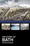 La storia di Bath - The Story of Bath