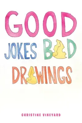 Buoni scherzi Disegni cattivi - Good Jokes Bad Drawings
