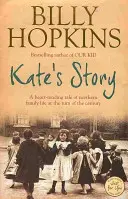 La storia di Kate (La saga della famiglia Hopkins, libro 2) - Uno straziante racconto della vita familiare del nord - Kate's Story (The Hopkins Family Saga, Book 2) - A heartrending tale of northern family life