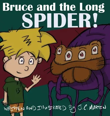 Bruce e il lungo ragno - Bruce and the Long Spider
