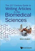 La guida del XXI secolo alla scrittura di articoli nelle scienze biomediche - The 21st Century Guide to Writing Articles in the Biomedical Sciences