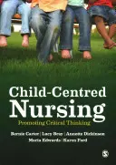L'assistenza infermieristica incentrata sul bambino - Child-Centred Nursing