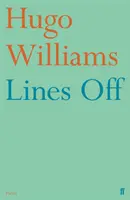 Linee di fuga (Williams Hugo (poesia ed. Spectator)) - Lines Off (Williams Hugo (poetry ed Spectator))