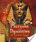 Faraoni e dinastie dell'antico Egitto - Pharaohs and Dynasties of Ancient Egypt