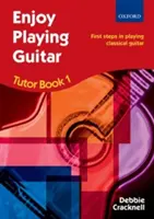 Enjoy Playing Guitar Tutor Book 1 + CD - Primi passi per suonare la chitarra classica - Enjoy Playing Guitar Tutor Book 1 + CD - First steps in playing classical guitar