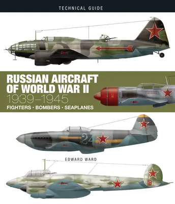 Aerei russi della Seconda guerra mondiale: 1939-1945 - Russian Aircraft of World War II: 1939-1945