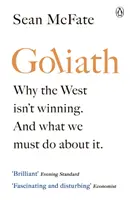Golia - Perché l'Occidente non sta vincendo. E cosa dobbiamo fare. - Goliath - Why the West Isn't Winning. And What We Must Do About It.