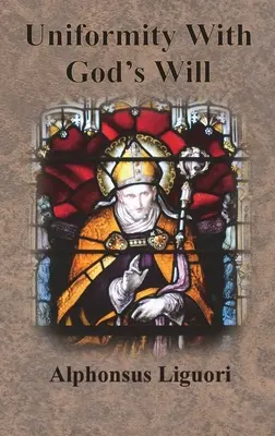 Uniformità con la volontà di Dio - Uniformity With God's Will