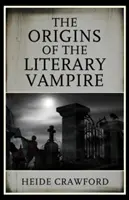 Le origini del vampiro letterario - The Origins of the Literary Vampire