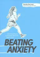 Sconfiggere l'ansia: Cosa devono sapere i giovani dello spettro autistico - Beating Anxiety: What Young People on the Autism Spectrum Need to Know