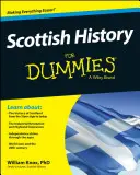 Storia scozzese per principianti - Scottish History for Dummies