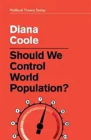 Dovremmo controllare la popolazione mondiale? - Should We Control World Population?
