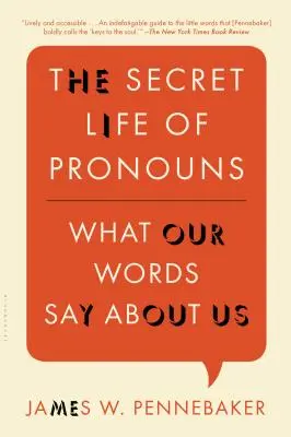 La vita segreta dei pronomi: Cosa dicono di noi le nostre parole - The Secret Life of Pronouns: What Our Words Say about Us