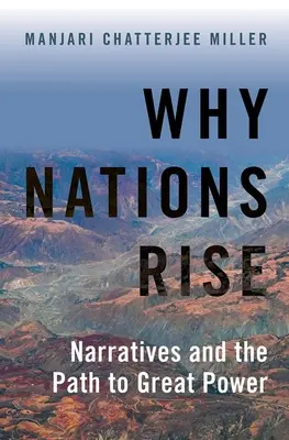 Perché le nazioni sorgono: le narrazioni e il percorso verso il grande potere - Why Nations Rise: Narratives and the Path to Great Power