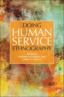Fare etnografia del servizio umano - Doing Human Service Ethnography