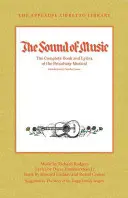 Tutti insieme appassionatamente: Il libro completo e i testi del musical di Broadway la biblioteca dei libretti di Applause - The Sound of Music: The Complete Book and Lyrics of the Broadway Musical the Applause Libretto Library