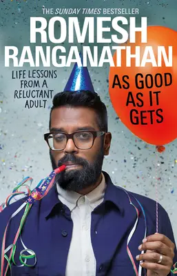 As good as it gets - Lezioni di vita di un adulto riluttante - As Good As It Gets - Life Lessons from a Reluctant Adult