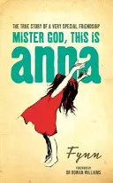 Signore Dio, questa è Anna - Mister God, This is Anna