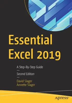 Excel essenziale 2019: una guida passo-passo - Essential Excel 2019: A Step-By-Step Guide