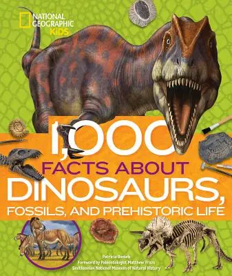 1.000 fatti su dinosauri, fossili e vita preistorica - 1,000 Facts about Dinosaurs, Fossils, and Prehistoric Life