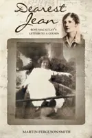 Carissima Jean: le lettere di Rose Macaulay a una cugina - Dearest Jean: Rose Macaulay's Letters to a Cousin