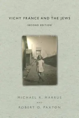 La Francia di Vichy e gli ebrei: Seconda edizione - Vichy France and the Jews: Second Edition