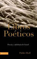 Libri Potenti: Poesia e filosofia di Israele - Libros Poticos: Poesa Y Sabidura de Israel