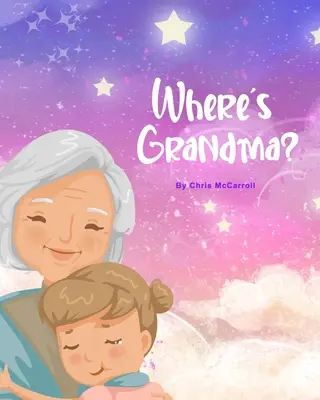 Dov'è la nonna? - Where's Grandma?