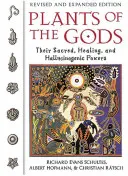 Le piante degli dei: i loro poteri sacri, curativi e allucinogeni - Plants of the Gods: Their Sacred, Healing, and Hallucinogenic Powers