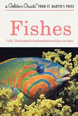 Pesci: Una guida alle specie d'acqua dolce e salata - Fishes: A Guide to Fresh- And Salt-Water Species