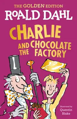 Charlie e la fabbrica di cioccolato: L'edizione d'oro - Charlie and the Chocolate Factory: The Golden Edition
