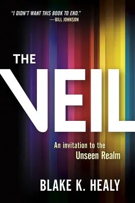 Il velo: un invito al regno invisibile - The Veil: An Invitation to the Unseen Realm