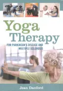 Yoga terapia per il morbo di Parkinson e la sclerosi multipla - Yoga Therapy for Parkinson's Disease and Multiple Sclerosis