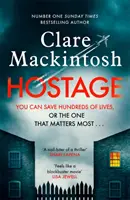 Hostage - Il nuovo avvincente thriller bestseller del Sunday Times - Hostage - The gripping new Sunday Times bestselling thriller