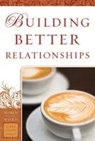 Costruire relazioni migliori - Building Better Relationships