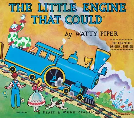 La piccola macchina che poteva: L'edizione completa e originale - The Little Engine That Could: The Complete, Original Edition