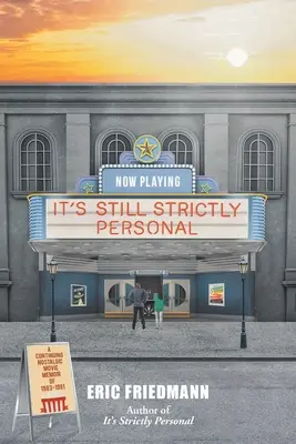 È ancora strettamente personale: Memorie cinematografiche nostalgiche del periodo 1983-1991 - It's Still Strictly Personal: A Continuing Nostalgic Movie Memoir of 1983-1991