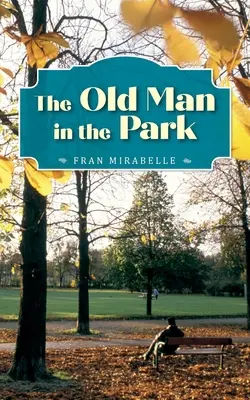 Il vecchio nel parco - The Old Man in the Park