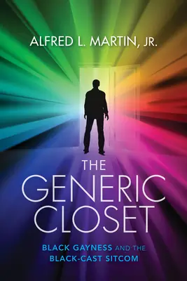 L'armadio generico: Gayness nera e sitcom con cast nero - The Generic Closet: Black Gayness and the Black-Cast Sitcom