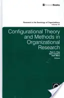 Teoria e metodi configurazionali nella ricerca organizzativa - Configurational Theory and Methods in Organizational Research