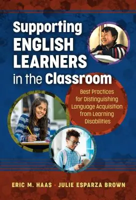 Sostenere gli studenti inglesi in classe: Le migliori pratiche per distinguere l'acquisizione del linguaggio dalle disabilità di apprendimento - Supporting English Learners in the Classroom: Best Practices for Distinguishing Language Acquisition from Learning Disabilities