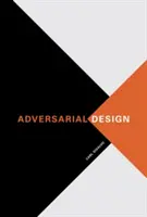 Il design avversario - Adversarial Design