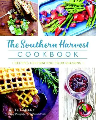 Il libro di cucina Southern Harvest: Ricette che celebrano le quattro stagioni - The Southern Harvest Cookbook: Recipes Celebrating Four Seasons