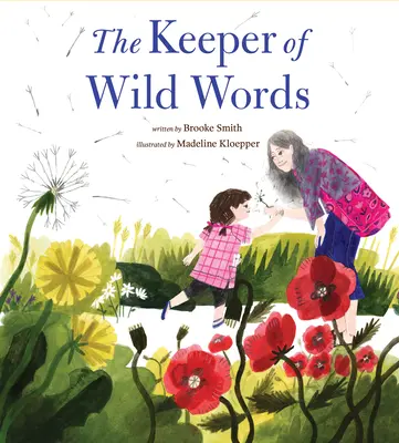 Il custode delle parole selvagge: (Natura per bambini, esplorare la natura con i bambini) - The Keeper of Wild Words: (Nature for Kids, Exploring Nature with Children)