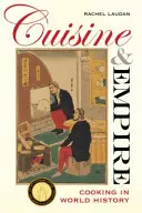 Cucina e Impero, 43: La cucina nella storia del mondo - Cuisine and Empire, 43: Cooking in World History