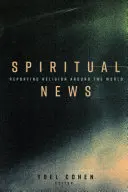 Notizie spirituali: Reportage sulla religione nel mondo - Spiritual News: Reporting Religion Around the World