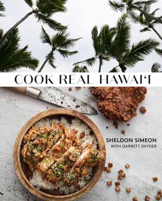 Cucinare le vere Hawaii: Un libro di cucina - Cook Real Hawai'i: A Cookbook