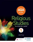 AQA A-level Religious Studies Year 1: Include AS - AQA A-level Religious Studies Year 1: Including AS